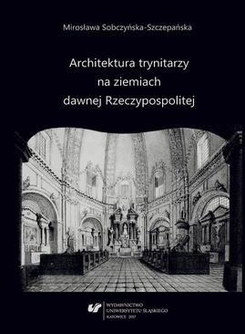 ebook Architektura Trynitarzy na ziemiach dawnej Rzeczypospolitej