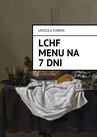 ebook LCHF Menu na 7 dni - Urszula Forenc