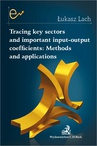 ebook Tracing key sectors and important input-output coefficients: Methods and applications - Łukasz Lach