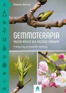 ebook Gemmoterapia Pączki roślin dla naszego zdrowia