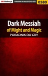 ebook Dark Messiah of Might and Magic - poradnik do gry - Mariusz "PIRX" Janas