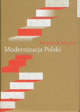 ebook Modernizacja Polski. Polityki rządowe w latach 1918-2004