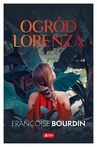 ebook Ogród Lorenza - Françoise Bourdin