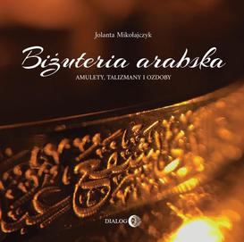 ebook Biżuteria arabska. Amulety, talizmany i ozdoby