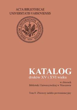 ebook Katalog druków XV i XVI wieku w zbiorach Biblioteki Uniwersyteckiej w Warszawie. Tom 8