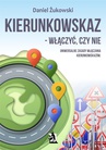 ebook Kierunkowskaz - włączyć, czy nie - Daniel Żukowski