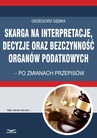 ebook Skarga na interpretacje decyzje oraz bezczynność organów  podatkowych - GRZEGORZ GĘBKA