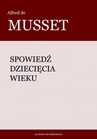 ebook Spowiedź dziecięcia wieku - Alfred de Musset