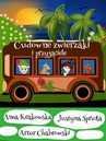 ebook Cudowne zwierzaki i przyjaciele - Justyna Sprutta,Artur Chabrowski,Anna Krakowska