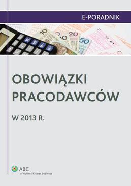 ebook Obowiązki pracodawców w 2013 r.