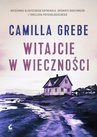 ebook Witajcie w Wieczności - Camilla Grebe