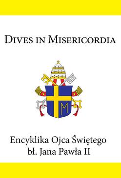 ebook Encyklika Ojca Świętego bł. Jana Pawła II DIVES IN MISERICORDIA