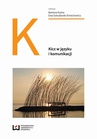 ebook Kicz w języku i komunikacji - Barbara Kudra,Katarzyna Szkudlarek-Śmiechowicz