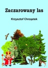 ebook Zaczarowany las - Krzysztof Chrząstek