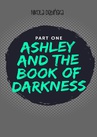 ebook Ashley and the Book of Darkness: part one - Nikola Dębińska