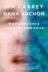 ebook Wspomnienia i dezinformacja - Dana Vachon,Jim Carrey