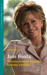 ebook Jane Fonda. Nieautoryzowana biografia królowej aerobiku - Paul Sherman
