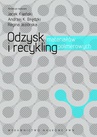 ebook Odzysk i recykling materiałów polimerowych - Jacek Kijeński,Andrzej K. Błędzki