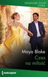 ebook Czas na miłość - Maya Blake