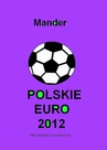 ebook Polskie euro 2012. Nie deptać trawników -  Mander