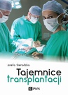 ebook Tajemnice transplantacji - Aneta Sieradzka