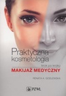 ebook Praktyczna kosmetologia krok po kroku - Renata Godlewska