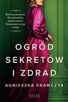 ebook Ogród sekretów i zdrad - Agnieszka Krawczyk