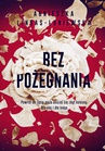 ebook Bez pożegnania - Agnieszka Lingas-Łoniewska