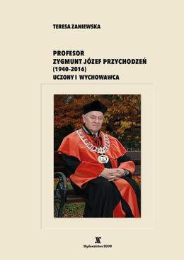 ebook Profesor Zygmunt Józef Przychodzeń (1940-2016). Uczony i wychowawca
