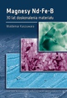 ebook Magnesy Nd-Fe-B. 30 lat doskonalenia materiału - Waldemar Kaszuwara