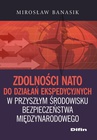 ebook Zdolności NATO do działań ekspedycyjnych w przyszłym środowisku bezpieczeństwa międzynarodowego - Mirosław Banasik