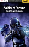 ebook Soldier of Fortune - poradnik do gry - Dominik "Mnich" Mrzygłód