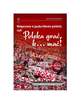 ebook Wulgaryzmy w języku kibiców na stadionach piłkarskich, czyli „Polska grać, k… mać!”