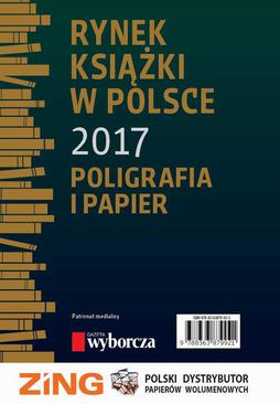 ebook Rynek książki w Polsce 2017. Poligrafia i Papier