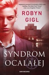 ebook Syndrom ocalałej - Robyn Gigl