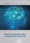 ebook Koncepcje zarządzania wiedzą w przedsiębiorstwie innowacyjnym - Kamil Wiśniewski