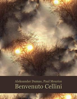 ebook Benvenuto Cellini (Ascanio ou l’Orfèvre du roi)