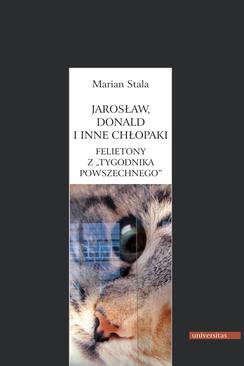ebook Jarosław, Donald i inne chłopaki. Felietony z Tygodnika Powszechnego