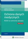 ebook Ochrona danych medycznych. RODO w ochronie zdrowia - Michał Jackowski
