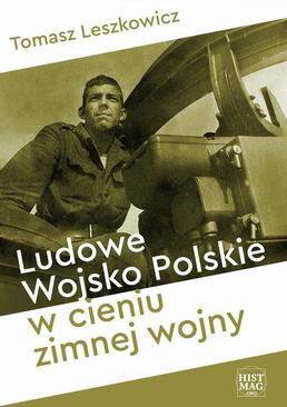 ebook Ludowe Wojsko Polskie w cieniu zimnej wojny