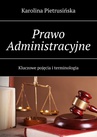 ebook Prawo Administracyjne - Karolina Pietrusińska