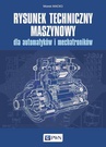 ebook Rysunek techniczny maszynowy dla automatyków i mechatroników - Marek Macko