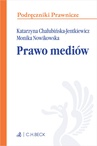 ebook Prawo mediów - Monika Nowikowska,Katarzyna Chałubińska-Jentkiewicz prof. ASzWoj