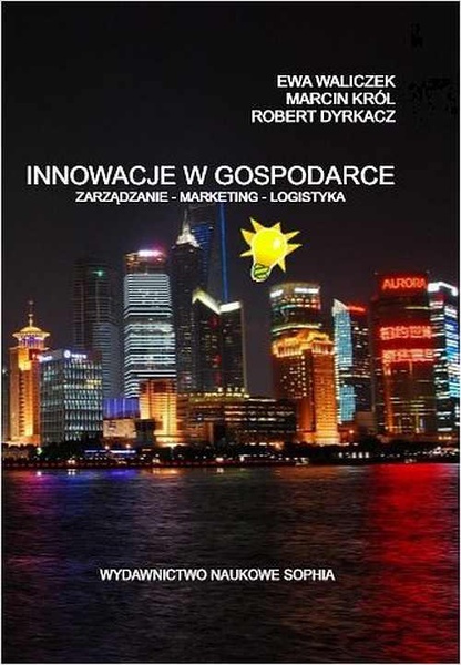 Okładka:Innowacje w Gospodarce zarządzanie-marketing-logistyka 