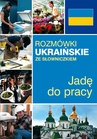 ebook Rozmówki ukraińskie ze słowniczkiem. Jadę do pracy - 