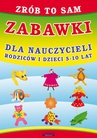 ebook Zrób to sam. Zabawki dla nauczycieli, rodziców i dzieci 5-10 lat - Beata Guzowska