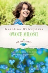 ebook Owoce miłości - Karolina Wilczyńska,Wilczyńska Karolina