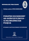 ebook Monografie Podatkowe: Podatek dochodowy od osób fizycznych - 52 najważniejsze pojęcia - Prof. dr hab. Witold Modzelewski
