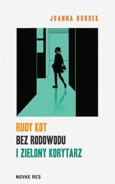 ebook Rudy kot bez rodowodu i zielony korytarz