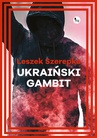 ebook Ukraiński gambit - Leszek Szerepka
